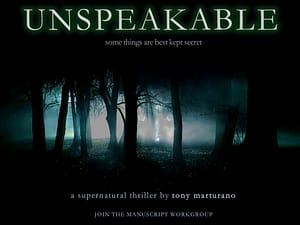 The 1st draft of Unspeakable, a supernatural thriller, was finished over 10 years ago. 