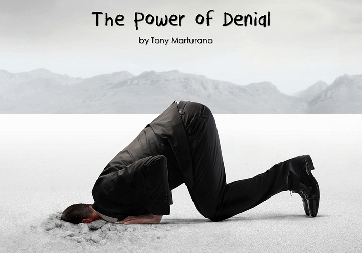 The Power of Denial by Tony Marturano