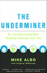The Underminer by Mike Albo 